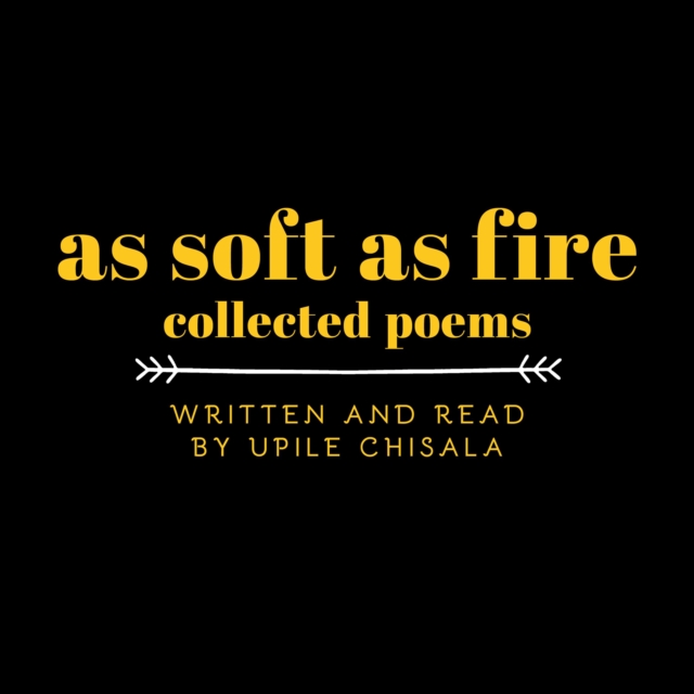 As Soft as Fire: Collected Poems, eAudiobook MP3 eaudioBook