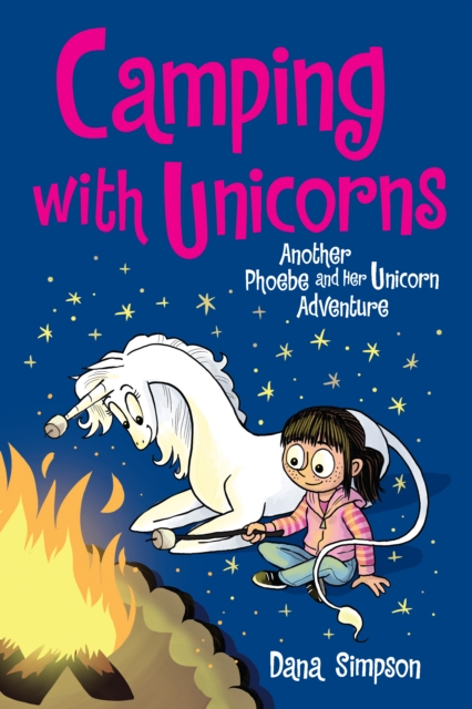 Camping with Unicorns : Another Phoebe and Her Unicorn Adventure, PDF eBook