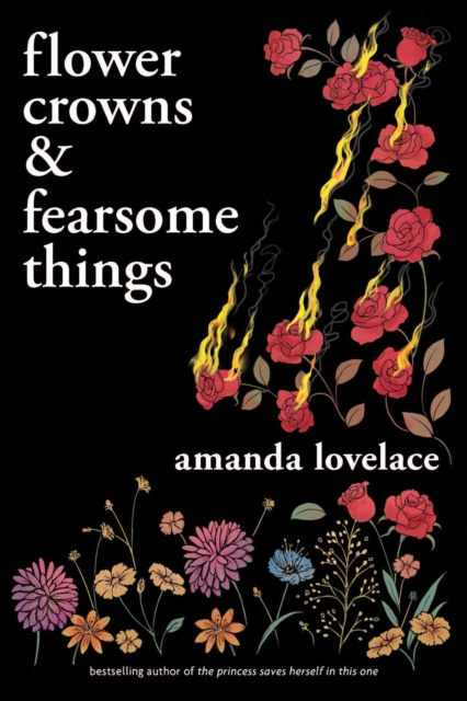 Flower Crowns and Fearsome Things, Paperback / softback Book