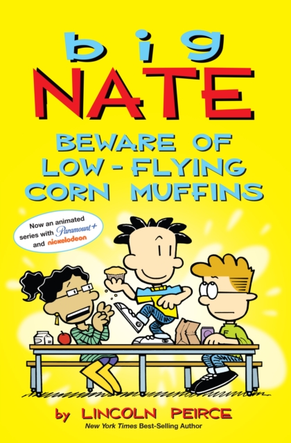 Big Nate: Beware of Low-Flying Corn Muffins, Paperback / softback Book