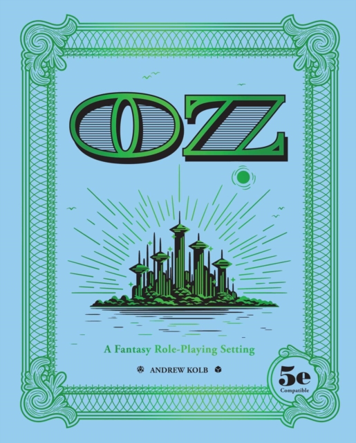 OZ : A Fantasy Role-Playing Setting, Hardback Book