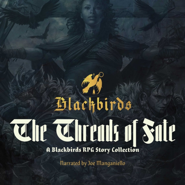 Threads of Fate : A Blackbirds RPG Story Collection, eAudiobook MP3 eaudioBook