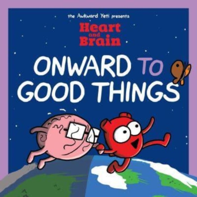 Heart and Brain: Onward to Good Things! : A Heart and Brain Collection, Paperback / softback Book