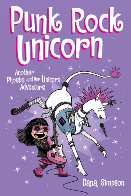 Punk Rock Unicorn : Another Phoebe and Her Unicorn Adventure, PDF eBook
