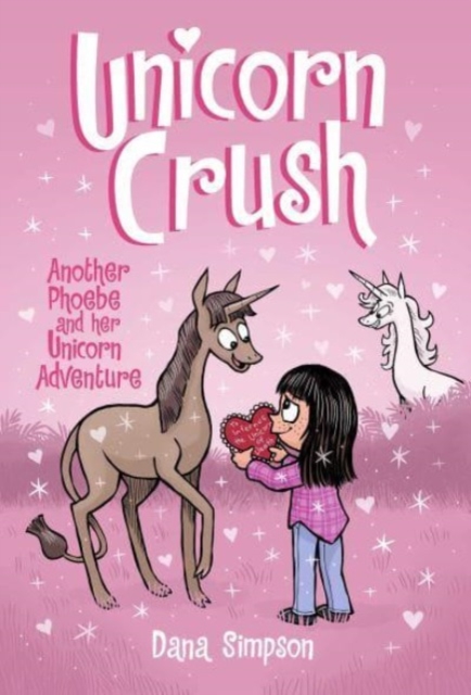 Unicorn Crush : Another Phoebe and Her Unicorn Adventure, Paperback / softback Book