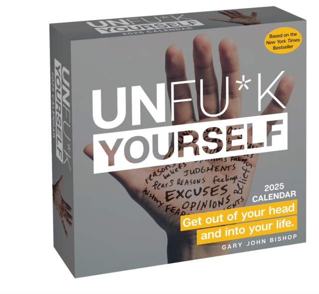 Unfu*k Yourself 2025 Day-to-Day Calendar : Get Out Of Your Head and Into Your Life, Calendar Book