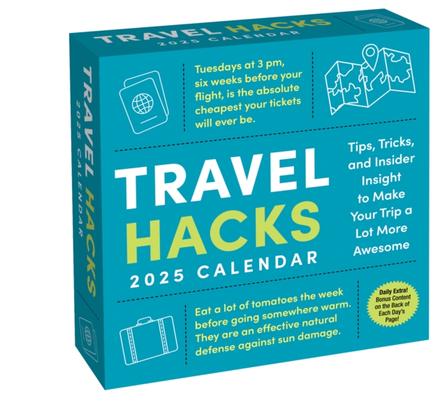 Travel Hacks 2025 Day-to-Day Calendar : Tips, Tricks, and Insider Insight to Make Your Trip a Lot More Awesome, Calendar Book