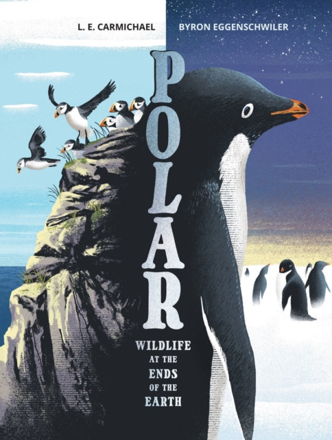 Polar : Wildlife at the Ends of the Earth, Hardback Book