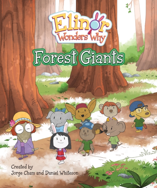 Elinor Wonders Why: Forest Giants, Hardback Book