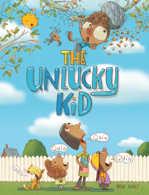 The Unlucky Kid, Hardback Book