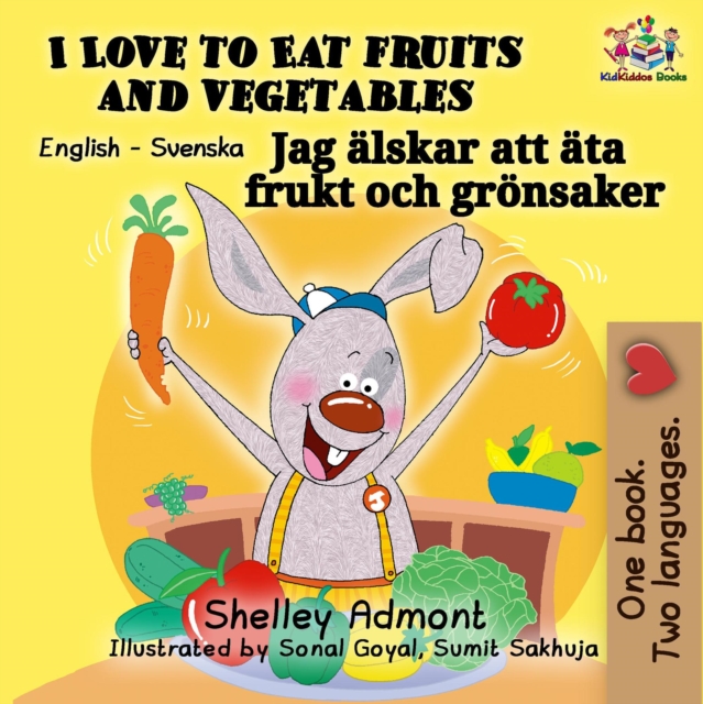 I Love to Eat Fruits and Vegetables Jag alskar att ata frukt och gronsaker, EPUB eBook