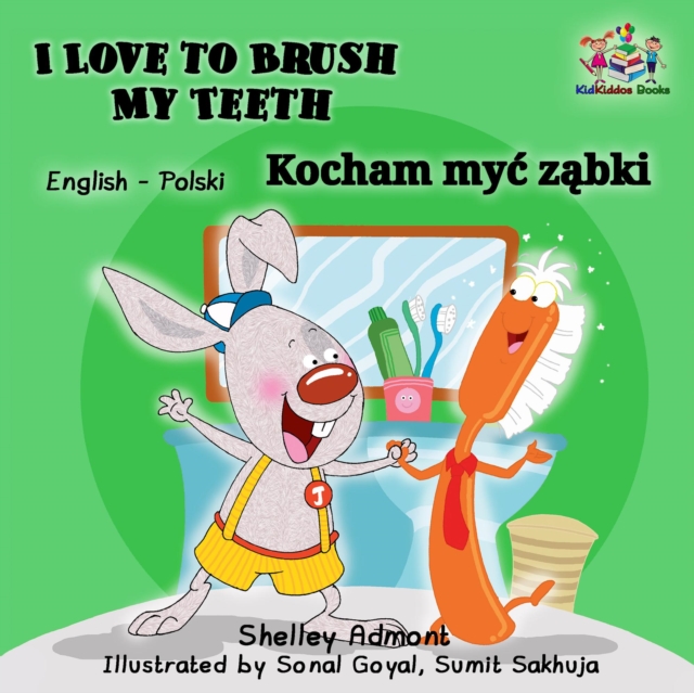 I Love to Brush My Teeth Kocham myc zabki : English Polish, EPUB eBook