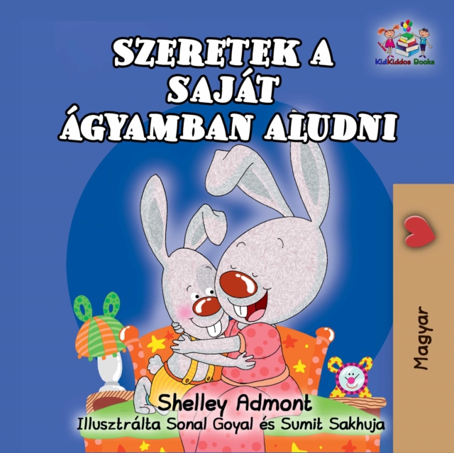 Szeretek a sajat agyamban aludni : I Love to Sleep in My Own Bed - Hungarian edition, EPUB eBook