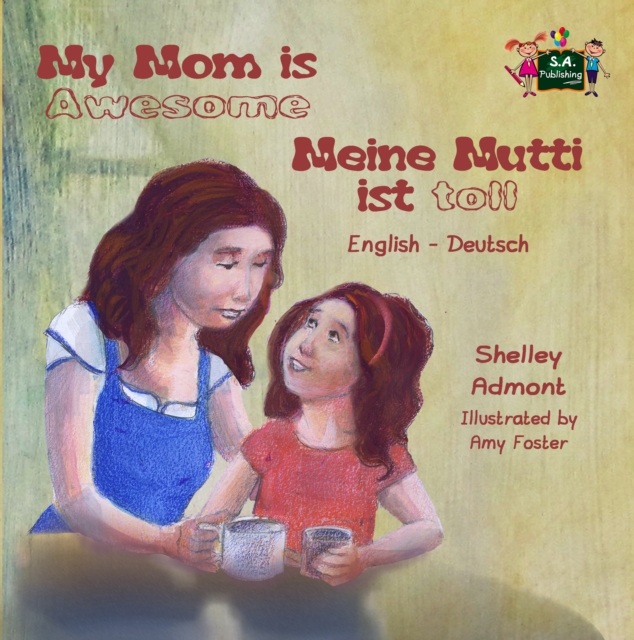 My Mom is Awesome Meine Mutti ist toll : English German, EPUB eBook