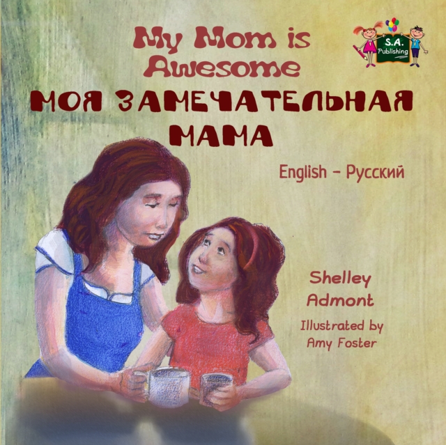 My Mom is Awesome : English Russian, EPUB eBook