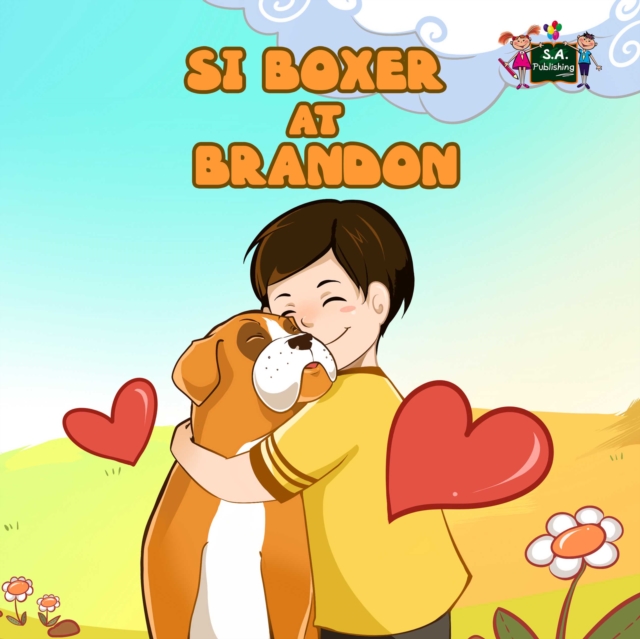 Si Boxer at Brandon : Boxer and Brandon - Tagalog Edition, EPUB eBook