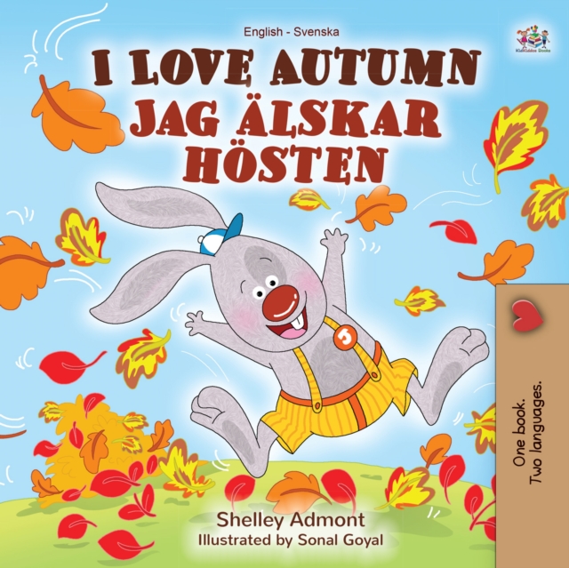 I Love Autumn (English Swedish Bilingual Book) : English Swedish Bilingual Collection, EPUB eBook