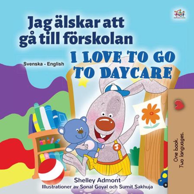 Jag alskar att ga till forskolan I Love to Go to Daycare, EPUB eBook