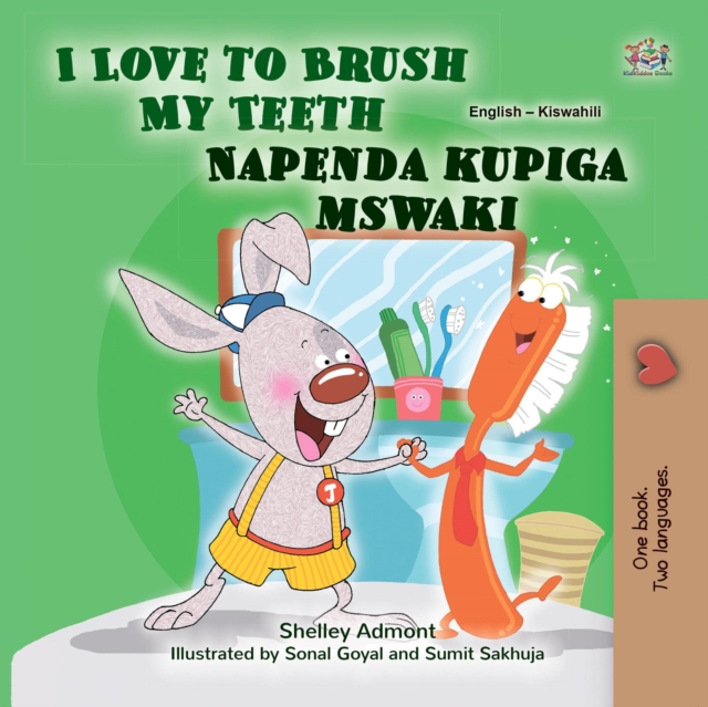 I Love to Brush My Teeth Napenda kupiga mswaki : English Swahili  Bilingual Book for Children, EPUB eBook