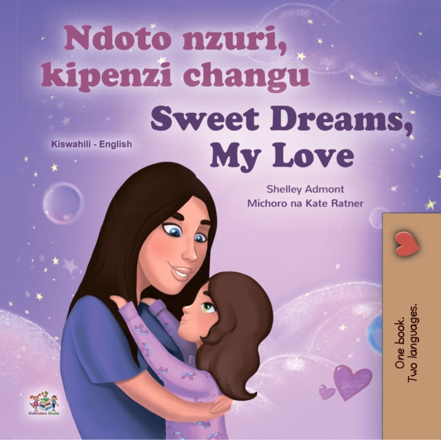 Ndoto nzuri, kipenzi changu Sweet Dreams, My Love, EPUB eBook