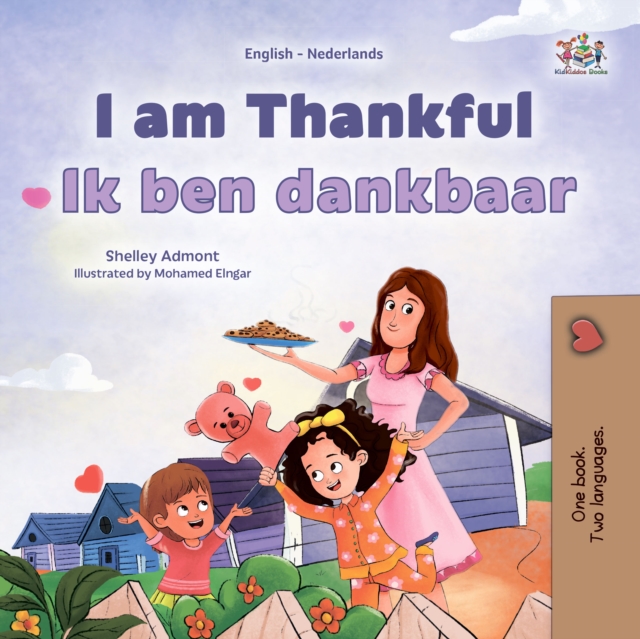I am Thankful Ik ben dankbaar : English Dutch  Bilingual Book for Children, EPUB eBook