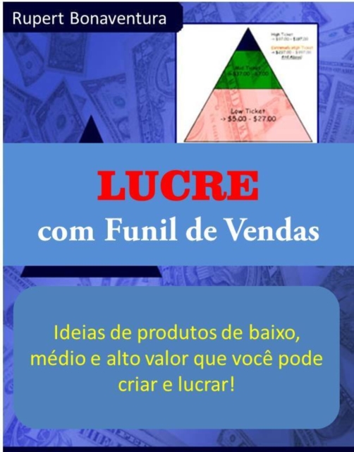 Lucre com Funil de Vendas, EPUB eBook
