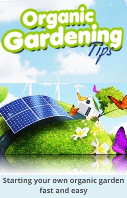 Organic Gardening Tips, EPUB eBook