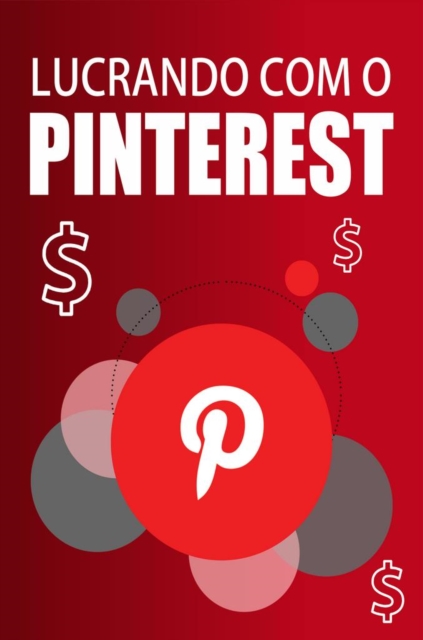 Lucrando Com o Pinterest, EPUB eBook