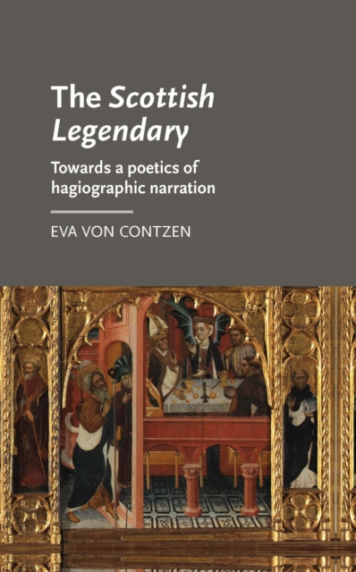 The <i>Scottish Legendary</i> : Towards a poetics of hagiographic narration, EPUB eBook