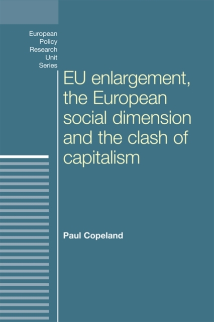 EU enlargement, the clash of capitalisms and the European social dimension, EPUB eBook