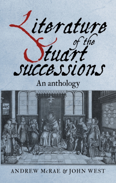 Literature of the Stuart successions : An anthology, EPUB eBook