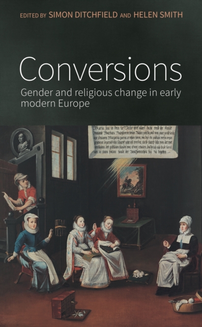 Conversions : Gender and religious change in early modern Europe, EPUB eBook