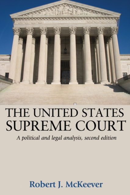 The United States Supreme Court : A Political and Legal Analysis,, PDF eBook