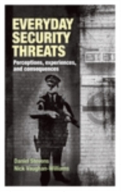 Everyday security threats : Perceptions, experiences, and consequences, PDF eBook