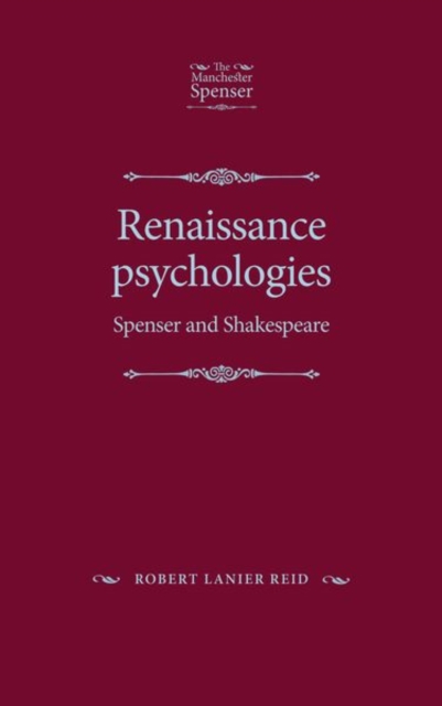 Renaissance Psychologies : Spenser and Shakespeare, Hardback Book