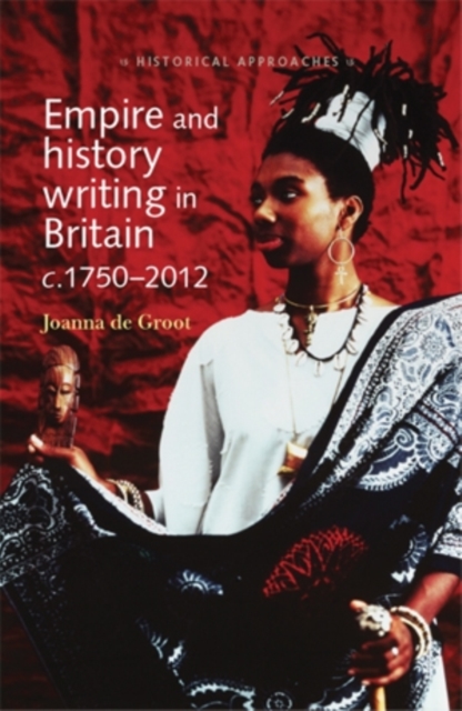 Empire and History Writing in Britain c.1750-2012, EPUB eBook
