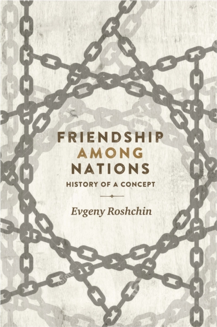 Friendship among nations : History of a concept, EPUB eBook