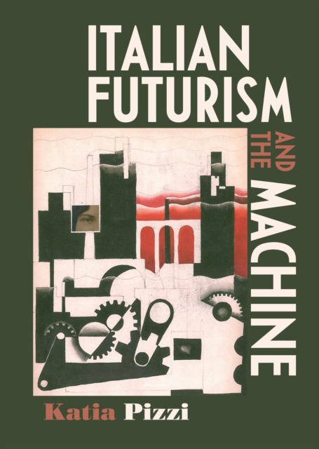 Italian futurism and the machine, PDF eBook