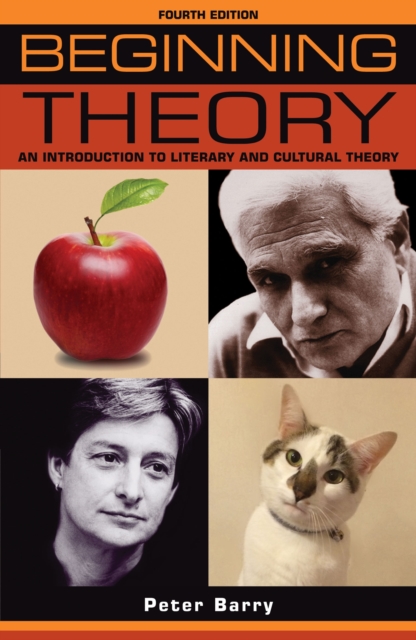 Beginning theory : An introduction to literary and cultural theory: Fourth edition, EPUB eBook