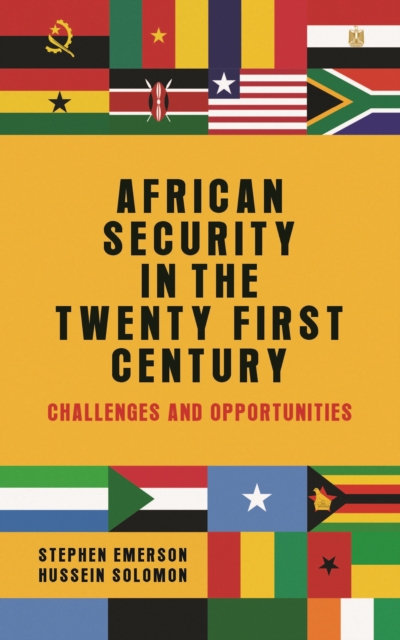 African security in the twenty-first century : Challenges and opportunities, EPUB eBook
