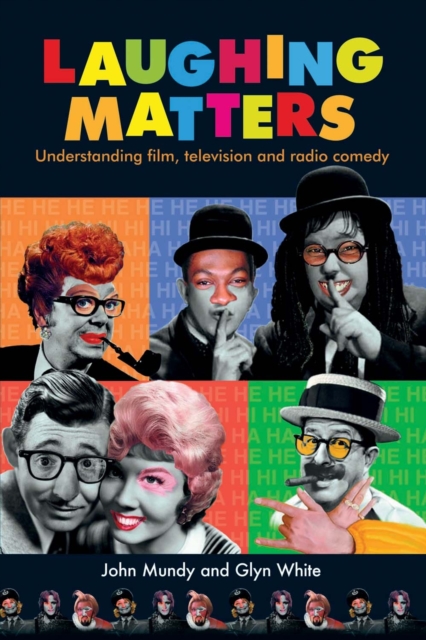 Laughing matters : Understanding film, television and radio comedy, PDF eBook