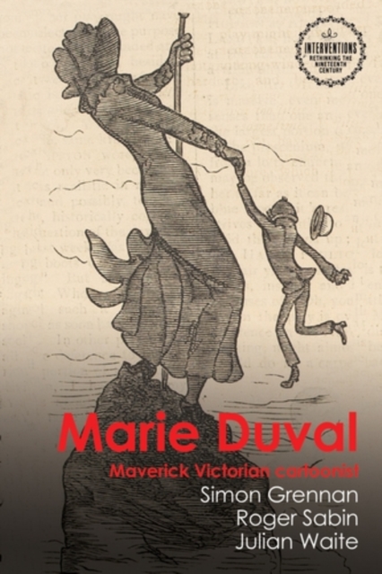 Marie Duval : Maverick Victorian Cartoonist, EPUB eBook