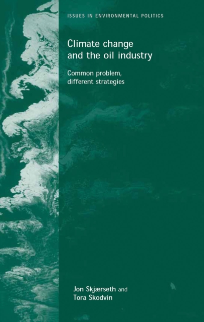 Climate change and the oil industry : Common problem, varying strategies, PDF eBook