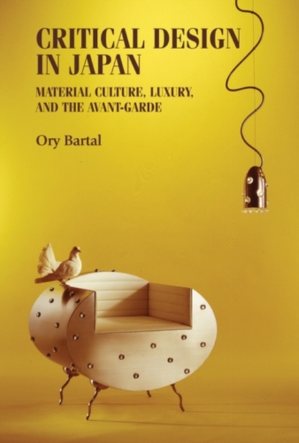 Critical Design in Japan : Material Culture, Luxury, and the Avant-Garde, EPUB eBook