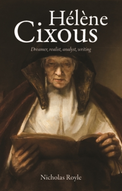 Helene Cixous : Dreamer, realist, analyst, writing, EPUB eBook