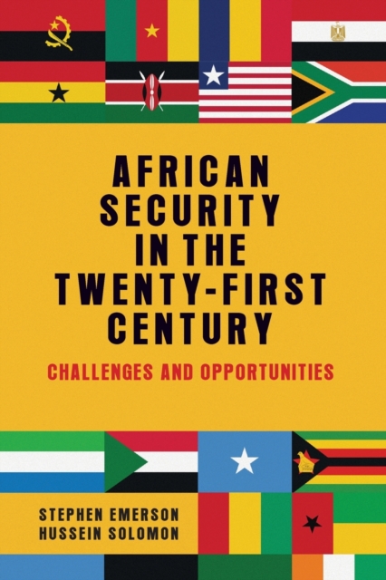 African Security in the Twenty-First Century : Challenges and Opportunities, Paperback / softback Book