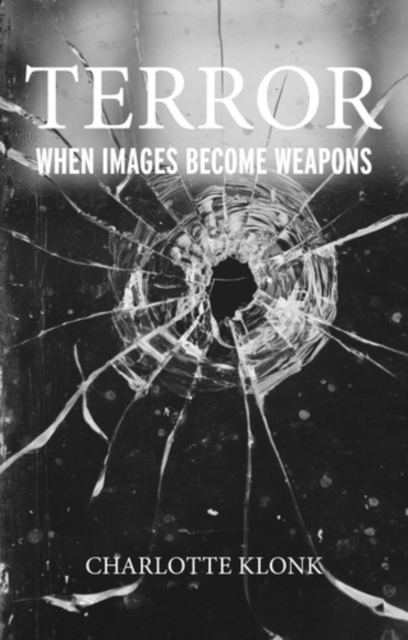 Terror : When images become weapons, EPUB eBook