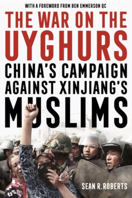 The War on the Uyghurs : China's campaign against Xinjiang's Muslims, EPUB eBook