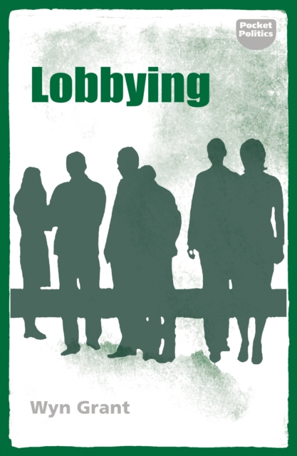 Lobbying : The dark side of politics, PDF eBook