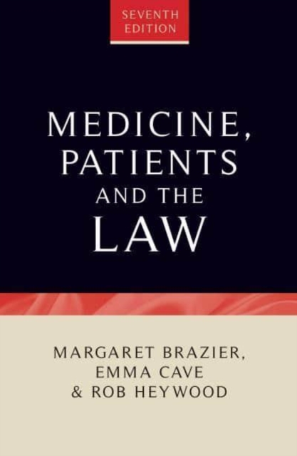 Medicine, Patients and the Law : Seventh Edition, Paperback / softback Book